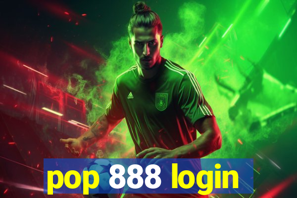 pop 888 login